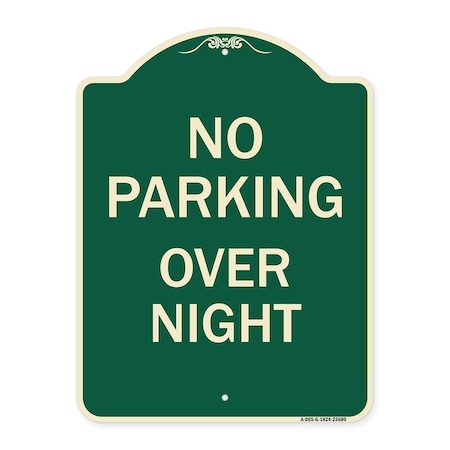 Signmission No Parking Overnight Parking Heavy-Gauge Aluminum Architectural Sign, 24" x 18", G-1824-23680 A-DES-G-1824-23680